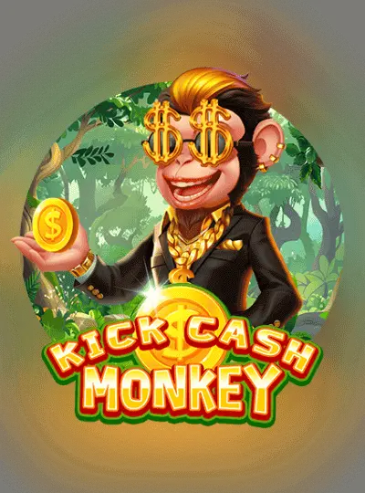 Kick Cash Monkey
